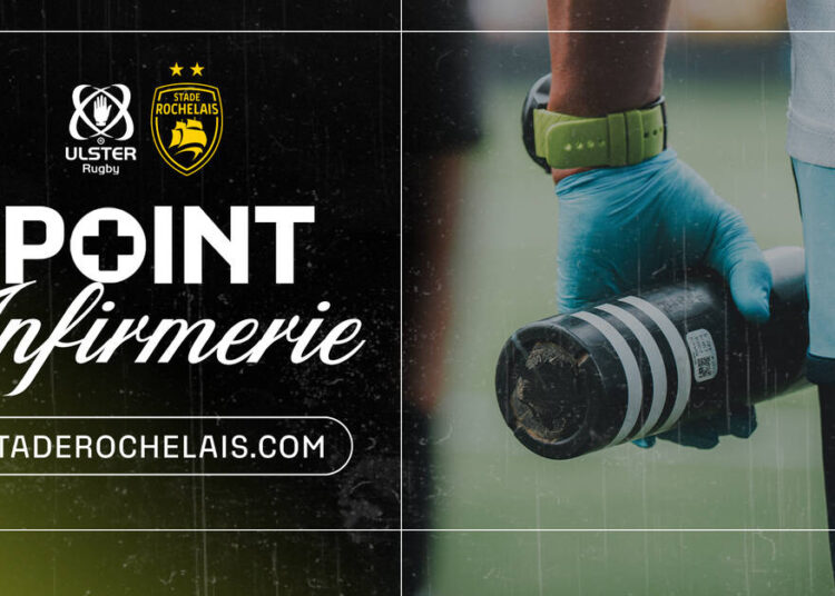 Le point infirmerie avant l'Ulster