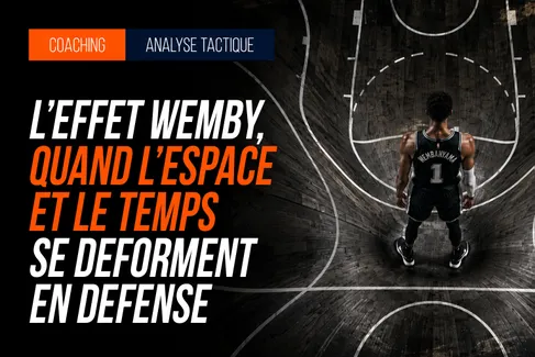 L’effet Wemby, quand l’espace et le temps se déforment en défense