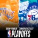 Preview Playoffs | New York Knicks (3) – Philadelphia 76ers (7)