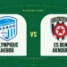 Olympique Akbou reçoit Ben Aknoun à 14h30 GMT, 2 points les séparent · SNA